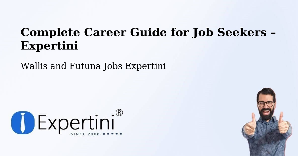 Career Guide for Job Seekers – Wallis and Futuna - Wallis and Futuna Jobs Expertini