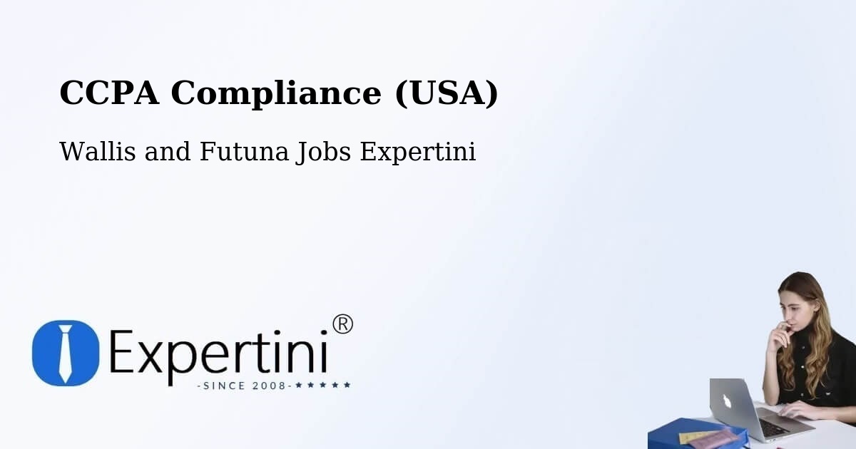 CCPA Privacy Rights & Compliance Notice – Wallis and Futuna - Wallis and Futuna Jobs Expertini