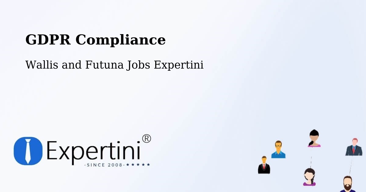 EU GDPR Compliance Statement – Wallis and Futuna - Wallis and Futuna Jobs Expertini