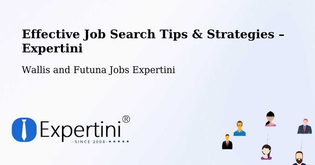 Job Search Tips & Strategies for Job Seekers – Wallis and Futuna - Wallis and Futuna Jobs Expertini