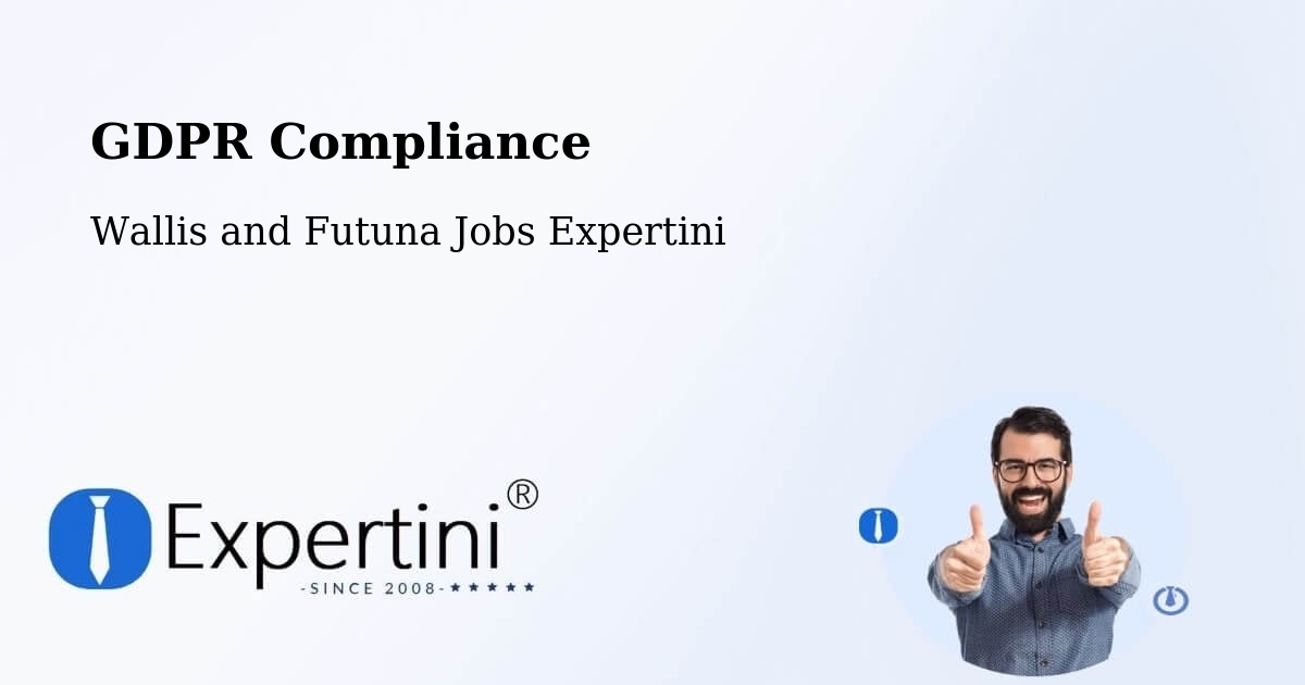 GDPR Compliance - Wallis and Futuna Jobs Expertini