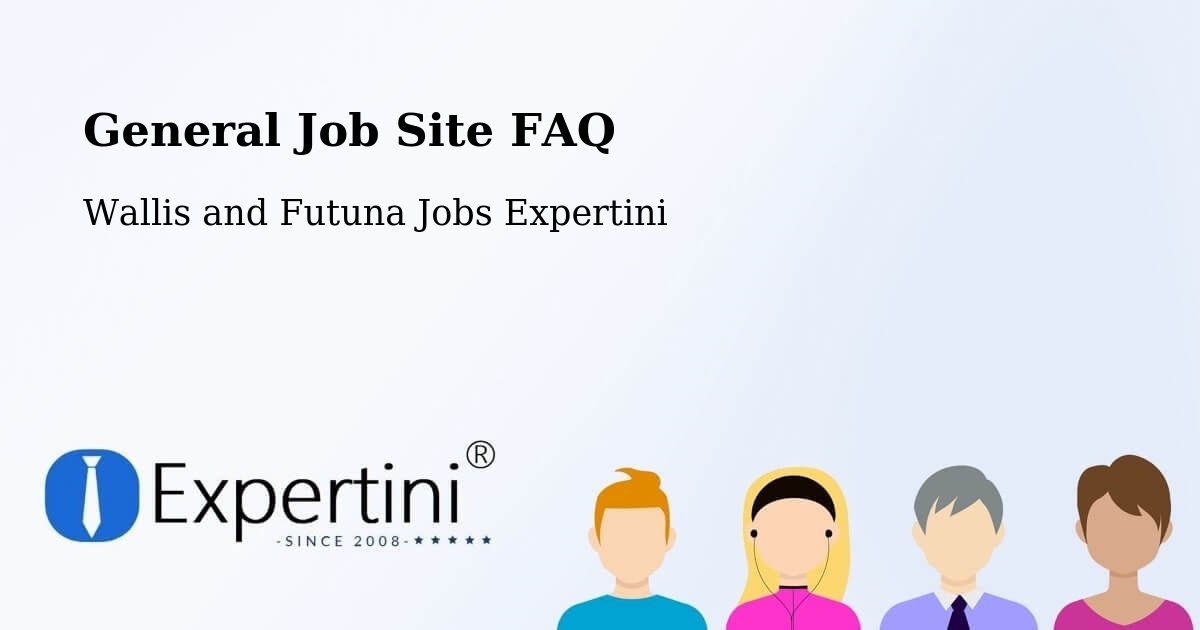 General Job Site FAQ - Wallis and Futuna Jobs Expertini