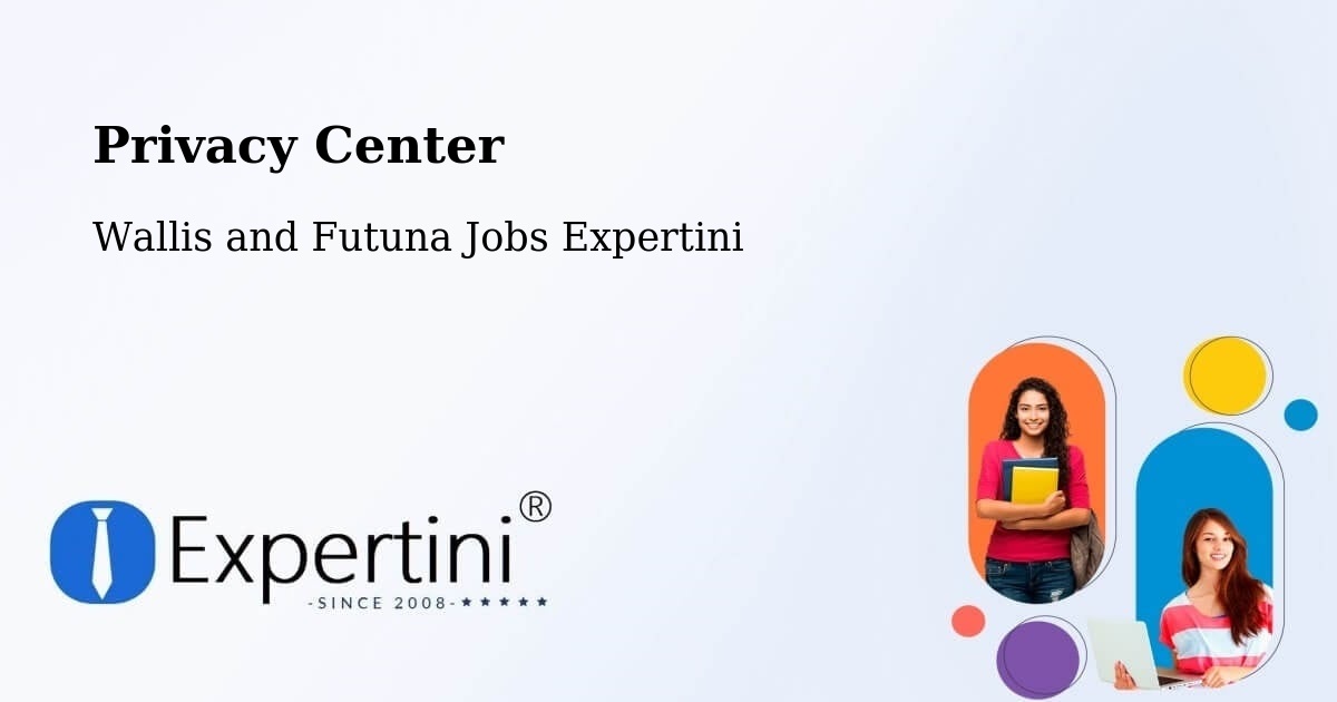 Privacy Center - Wallis and Futuna Jobs Expertini