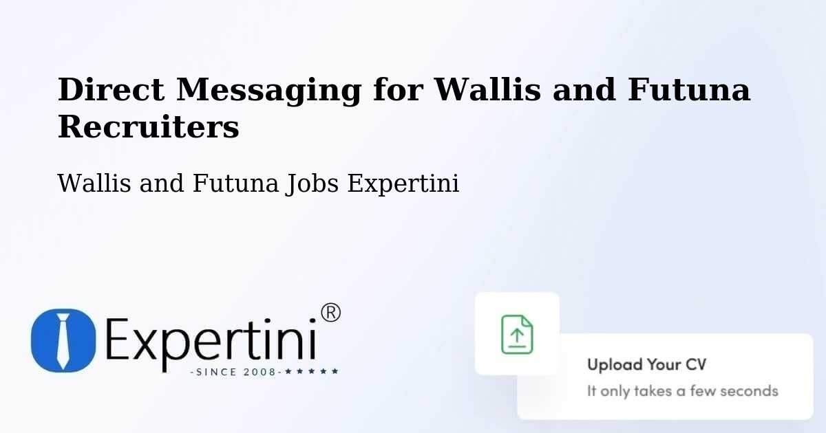 Direct Messaging for Wallis and Futuna Recruiters - Wallis and Futuna Jobs Expertini
