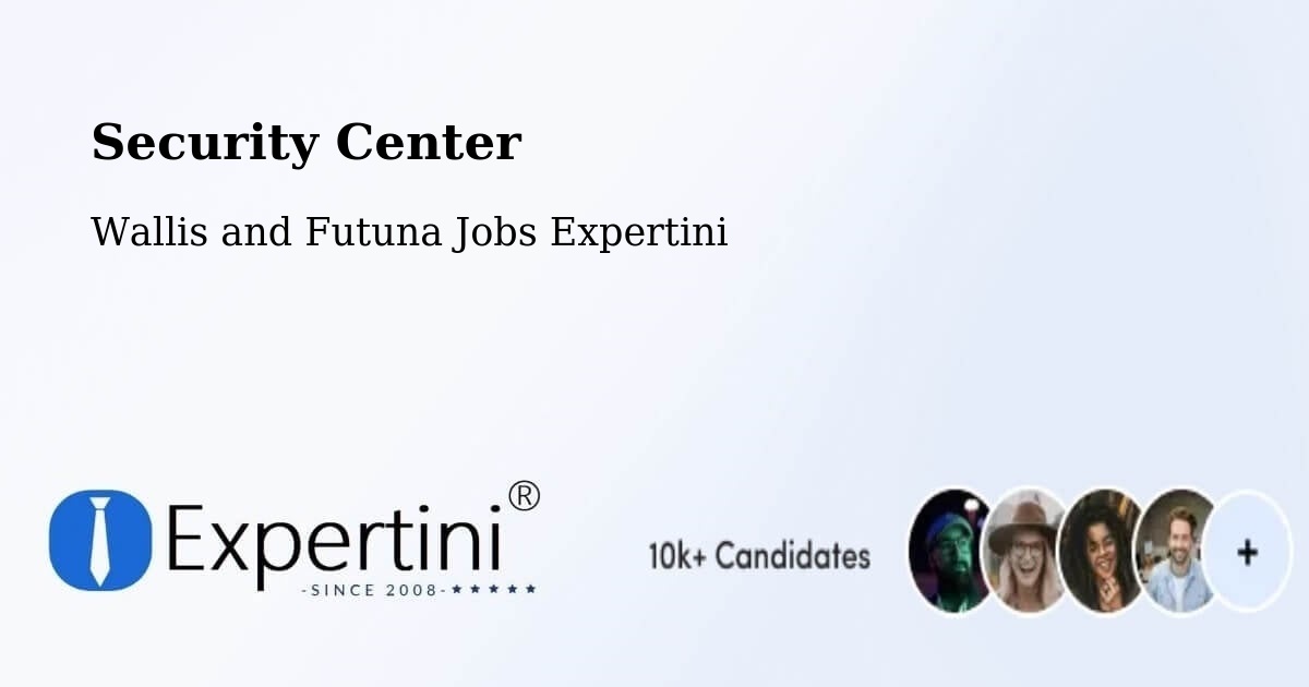 Security Center - Wallis and Futuna Jobs Expertini