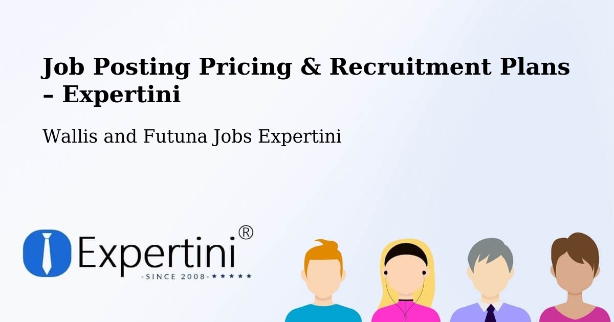 Job Posting Pricing & Recruitment Plans – Wallis and Futuna - Wallis and Futuna Jobs Expertini