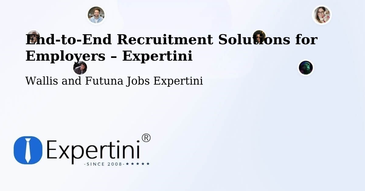 Recruitment Solutions for Employers – Wallis and Futuna - Wallis and Futuna Jobs Expertini