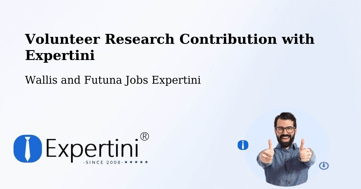Volunteer Research Contribution Program – Wallis and Futuna - Wallis and Futuna Jobs Expertini