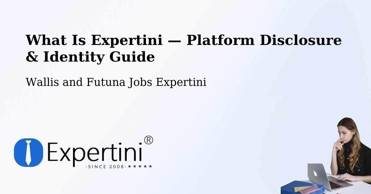 What Is Expertini — Platform Disclosure & Identity Guide – Wallis and Futuna